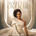 [Music] Written Over Me - Deola Rae