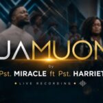 [Music] Sijamuona - Pst Miracle Ft. Pst Harriet