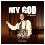 [Music] My God - Mercy Chinwo