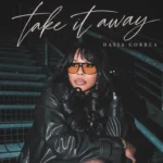 [Music] Take It Away - Dasia Gorbea