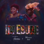 [Music] Idi Ebube - Funmi Unstoppable Feat. Maureen Paul