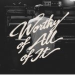 [Music] Worthy Of All Of It - Jordan Colle